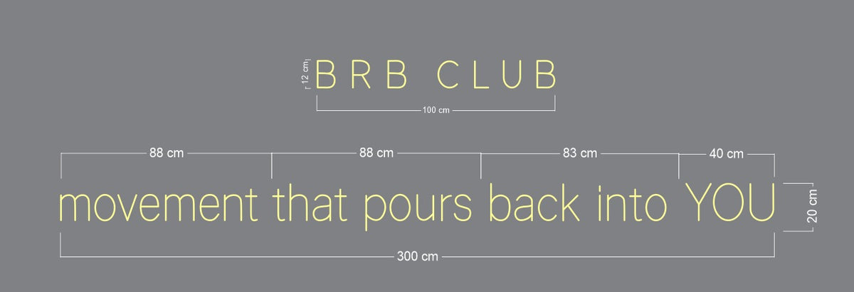 Custom design: BRB CLUB & Movement that pours back into YOU