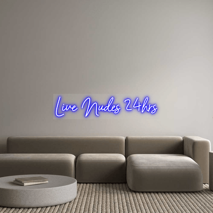 Custom Design: Live Nudes 24hr... - Neon Lanes