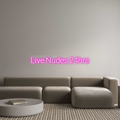 Custom Design: Live Nudes 24hr... - Neon Lanes