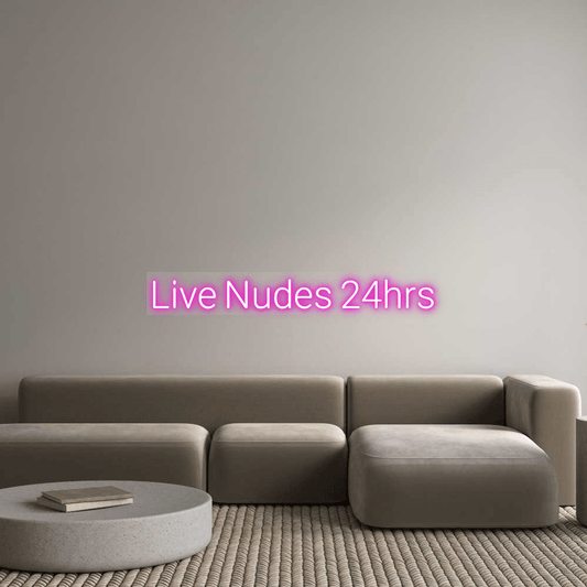 Custom Design: Live Nudes 24hr... - Neon Lanes