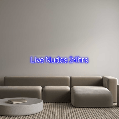 Custom Design: Live Nudes 24hr... - Neon Lanes