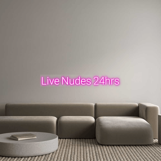 Custom Design: Live Nudes 24hr... - Neon Lanes