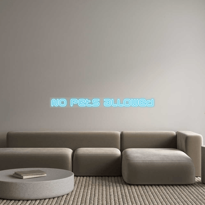 Custom Design: No pets allowed - Neon Lanes