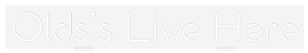Custom Design: Olds’s Live Her... - Neon Lanes