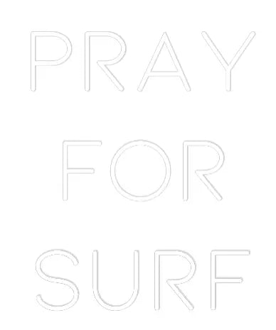 Custom Design: PRAY FOR SURF - Neon Lanes