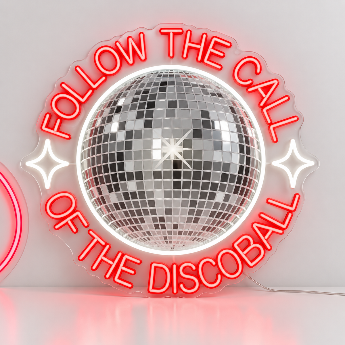 Follow The Call Of The Disco Ball Neon Sign with red and white LED neon on clear acrylic