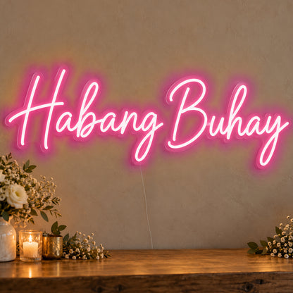 Habang Buhay Neon Sign in rose red LED neon on clear acrylic, angled view