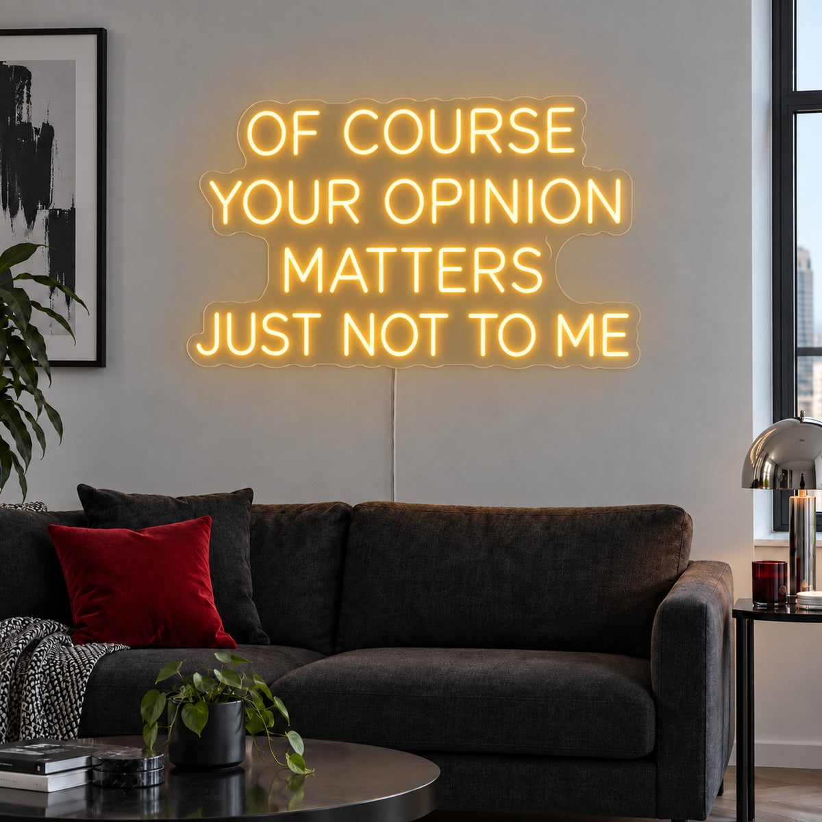 Of Course Your Opinion Matters Just Not To Me Neon Sign glowing gold above a black sofa.