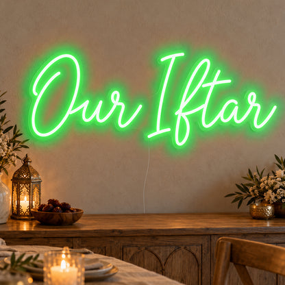Our Iftar Neon Sign in green LED neon on clear acrylic, angled view