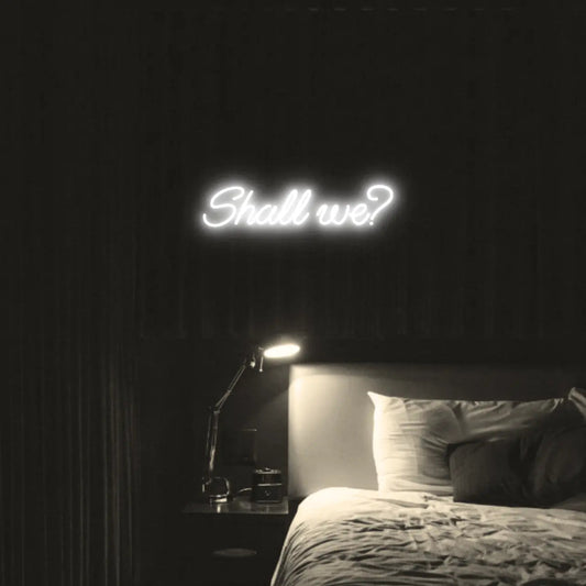 Shall we? LED Neon Light Sign - Neon Lanes