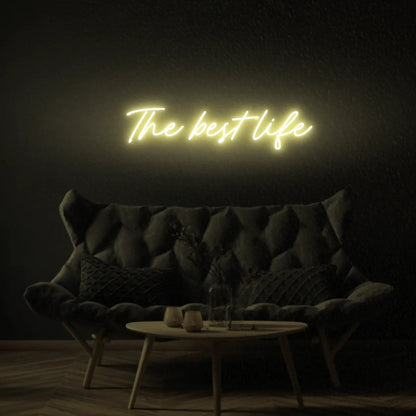 The Best Life LED Neon Light Sign - Neon Lanes