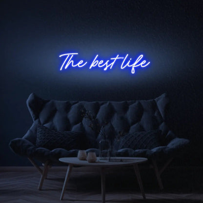 The Best Life LED Neon Light Sign - Neon Lanes