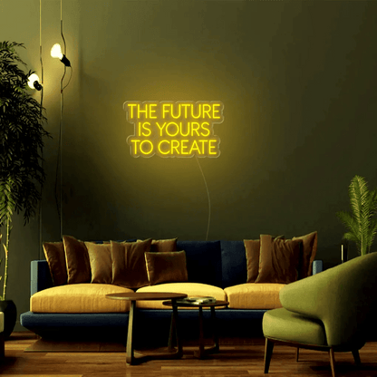 The Future Is Yours To Create LED Neon Sign - Neon Lanes