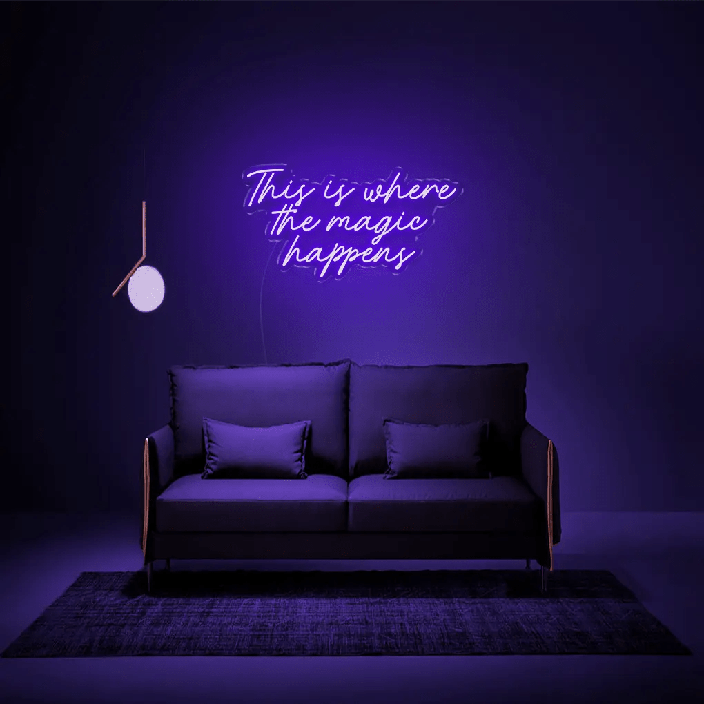 This Is Where The Magic Happens Neon Sign - Neon Lanes
